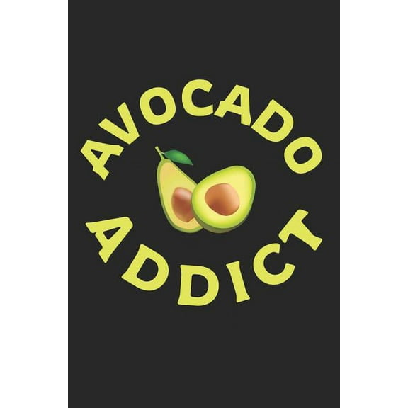 Kochbuch zum ausfüllen: für vegane und vegetarische Rezepte, dein persönliches Nachschlagewerk mit deinen eigenen Rezepten; Motiv: Avocado Addict (Paperback)
