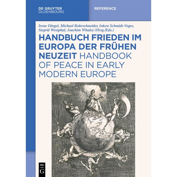 Handbuch Frieden Im Europa Der FrÃ¼hen Neuzeit / Handbook of Peace in Early Modern Europe, (Paperback)