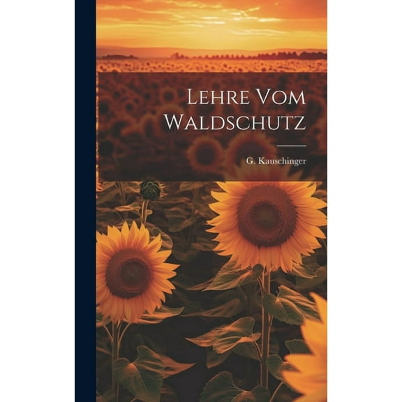 Lehre vom Waldschutz (Hardcover)