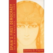 Spain's First Democracy : The Second Republic, 1931–1936 (Paperback)