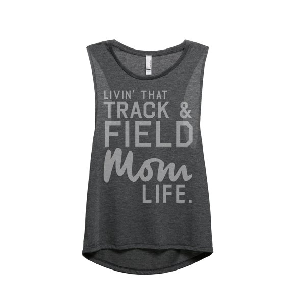 Thread Tank Livin' That Track And Field Mom Life Women's Fashion Sleeveless Muscle Tank Top Charcoal Small