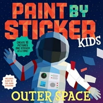 Paint by Sticker Kids: Outer Space: Create 10 Pictures One Sticker at a Time! Includes Glow-In-the-Dark Stickers (Paperback)