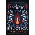 thumbnail image 1 of Libro El Secreto De La Biblioteca Tapa Blanda, Autor Isabel Ibañez, Editorial Puck, 1 of 2