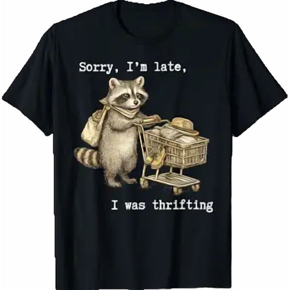 Sorry I'm Late I was Thrifting Vintage Raccoon Shopping T-Shirt