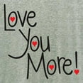 thumbnail image 3 of CafePress - Love You More! - Women's Nightshirt, 3 of 4