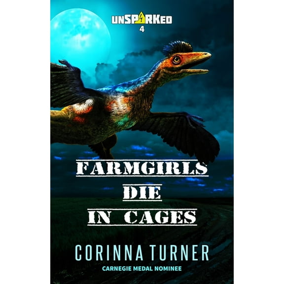 Unsparked Farmgirls Die in Cages, Book 4, (Paperback)