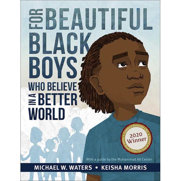 For Beautiful Black Boys Who Believe in a Better World