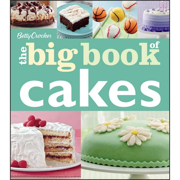 Betty Crocker Big Book Betty Crocker The Big Book of Cakes (Edition 1