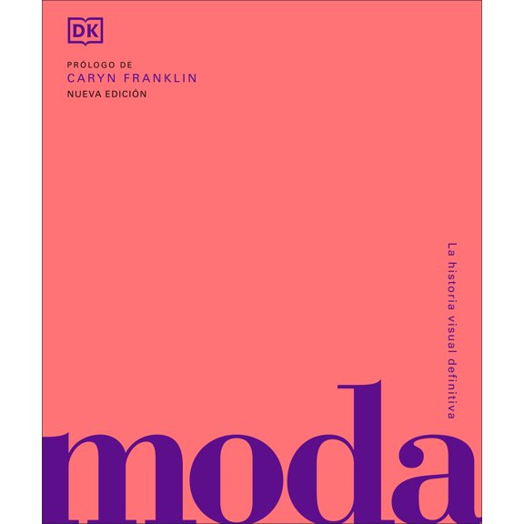 Pre-Owned Moda (Fashion): La Historia Visual Definitva (Hardcover) 0593962125 9780593962121