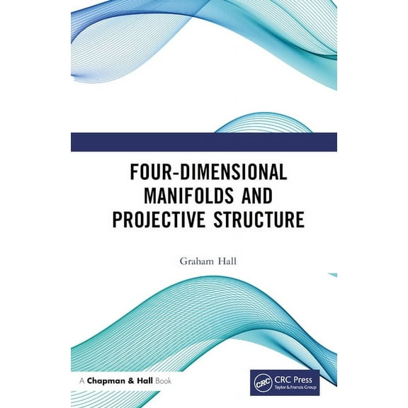 Four-Dimensional Manifolds and Projective Structure, (Hardcover)