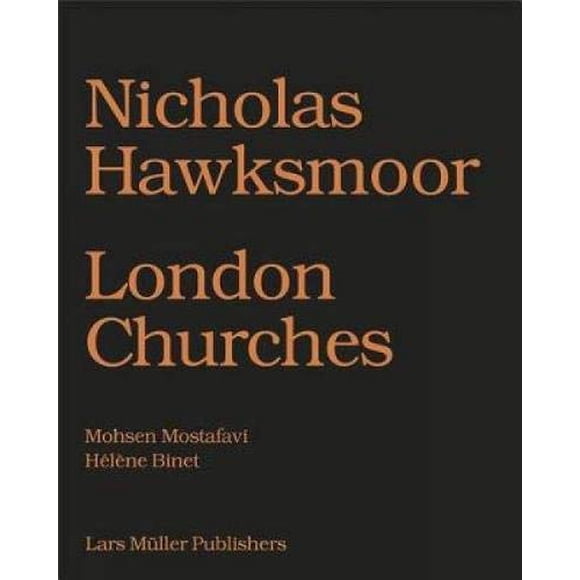 Nicholas Hawksmoor: Églises de Londres