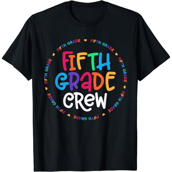 Fifth Grade Crew tshirt 5th Grade Back To School Teacher T-Shirt
