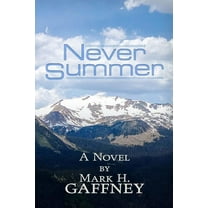 Never Summer : a novel (Paperback)