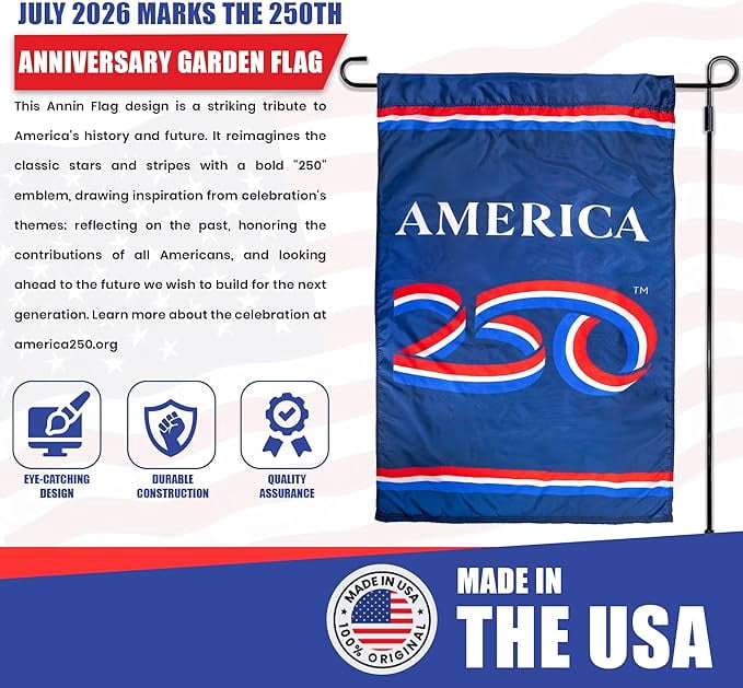 USA 250th Anniversary Garden Banner 12" x 18" Flag | USA-Made Nyl-Glo Nylon Outdoor Flag | Durable Canvas Header and Brass Grommets | UV Resistant Colors | Special Edition 250 Celebration Flag
