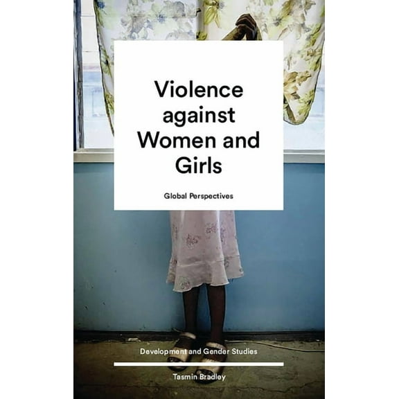 Global Perspectives on Violence Against Women and Girls, (Paperback)