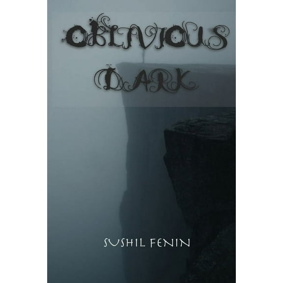 Oblivious Dark : A collection of poems and quotes (Paperback)