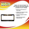 thumbnail image 7 of Back To The Future "I'd Rather Be Driving 88mph" License Plate Frame, 7 of 7