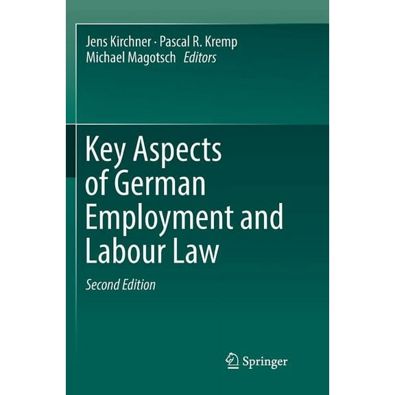 Key Aspects of German Employment and Labour Law, (Paperback)