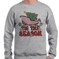 thumbnail image 2 of Sleigh Tis the Season Sweatshirt Unisex 2X-Large Grey, 2 of 5