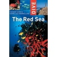 thumbnail image 1 of Pre-Owned Dive the Red Sea: Complete Guide to Diving and Snorkeling (Paperback) 1566567084 9781566567084, 1 of 1