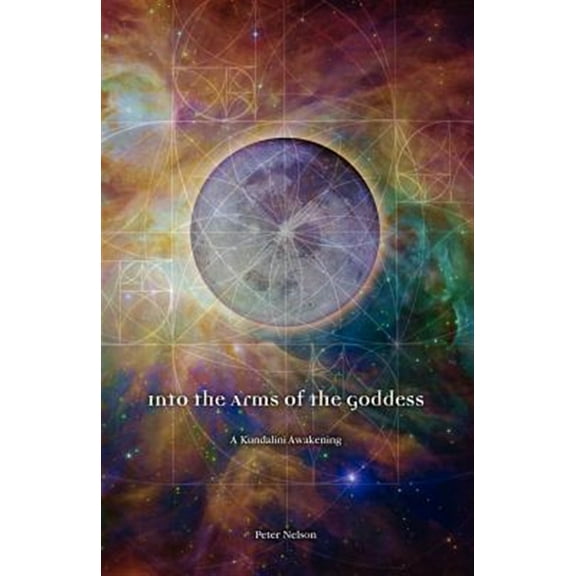 Into the Arms of the Goddess (Paperback)