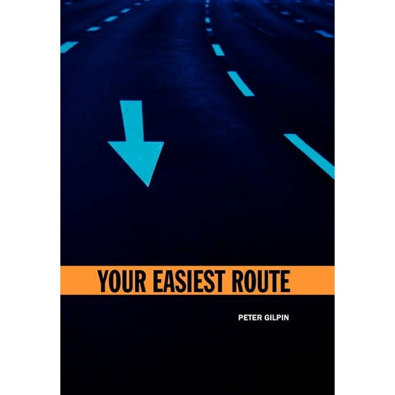 Your Easiest Route (Hardcover)