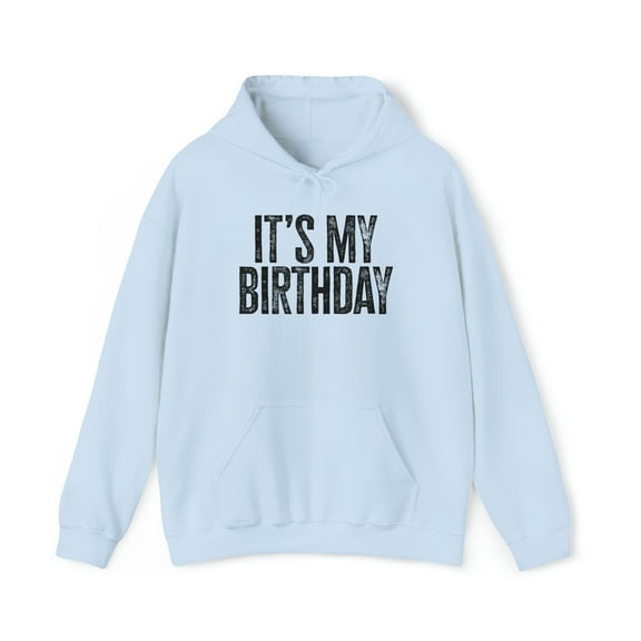 It's My Birthday Boy Girl Hoodie, Gifts, Hooded Sweatshirt