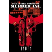 The United States of Murder Inc. Volume 1: Truth [Hardcover - Used]