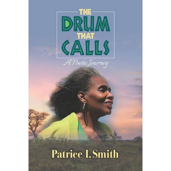 The Drum That Calls : A Poetic Journey (Paperback)