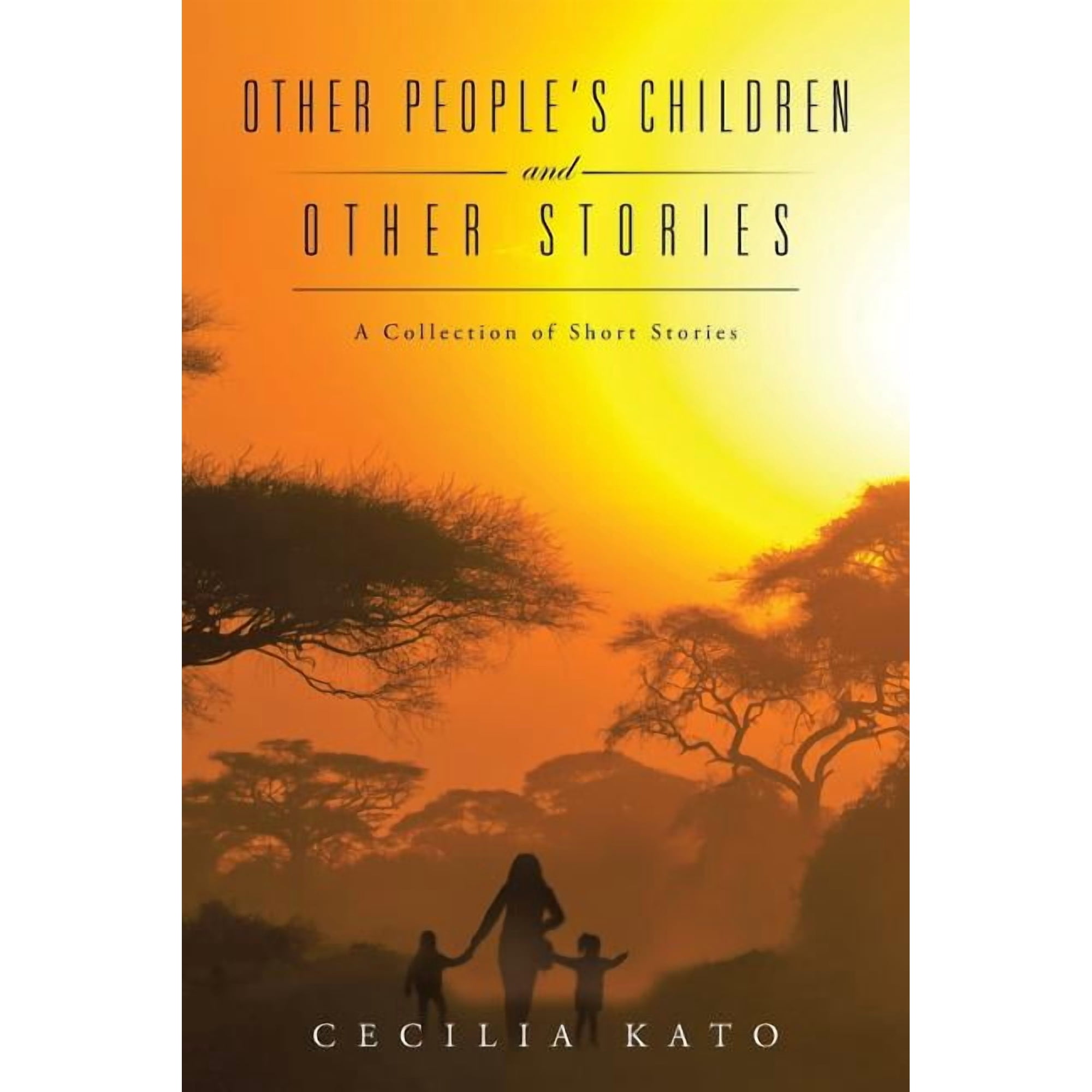 Other People s Children and Other Stories: A Collection of Short Stories (Paperback)