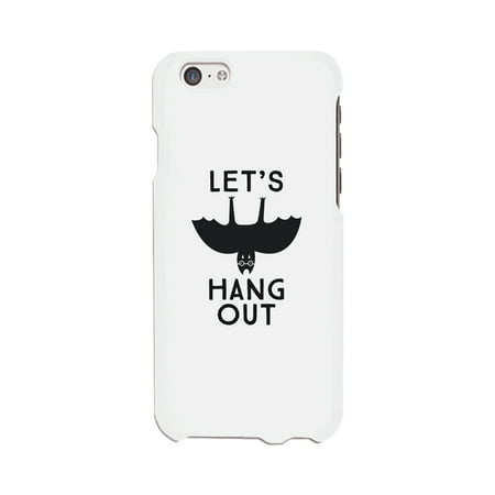 Let's Hang Out Bat Halloween Phone Case For iPhone 6 Cute Gift