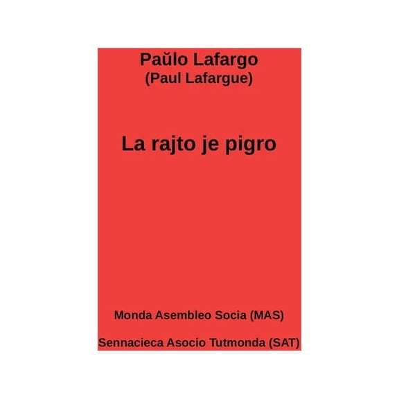 La rajto je pigro, (Paperback)