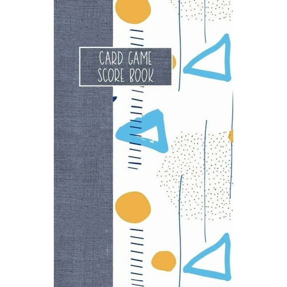Card Game Score Book: For Tracking Your Favorite Games - Geometric, (Paperback)