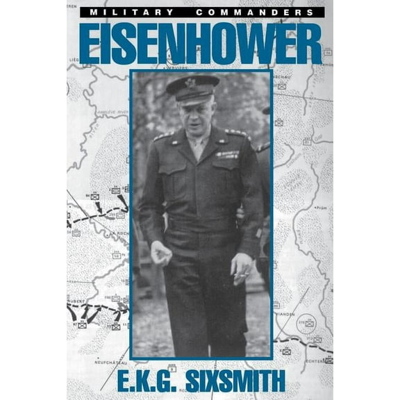 Military Commanders Eisenhower, (Paperback)