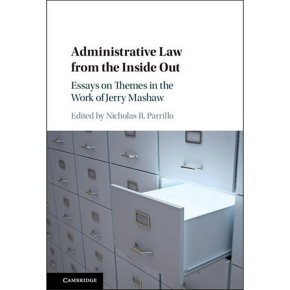 Administrative Law from the Inside Out, (Hardcover)