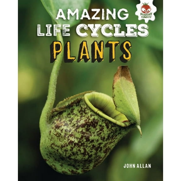 Amazing Life Cycles: Plants (Hardcover)