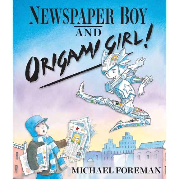 Pre-Owned Newspaper Boy and Origami Girl! (Hardcover) 1849394512 9781849394512