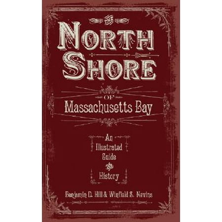 Massachusets Bay - The North Shore of Massachusetts Bay (Paperback)