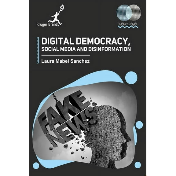 Digital Democracy Social Media and Disinformation, (Hardcover)