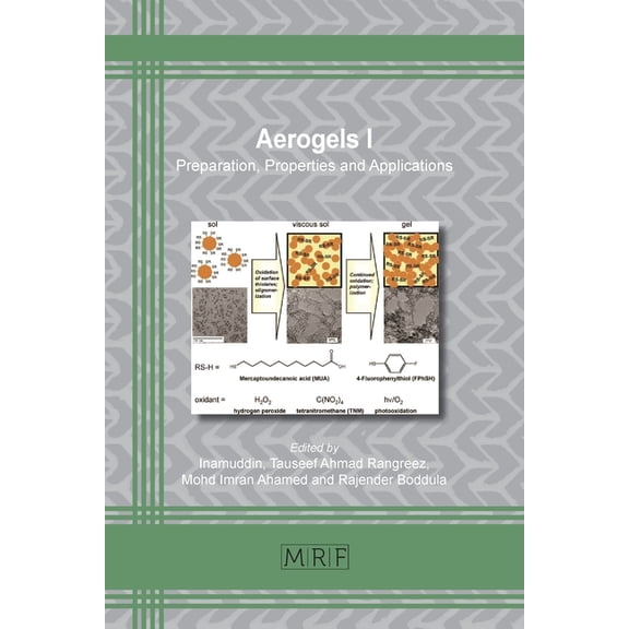 Materials Research Foundations Aerogels I: Preparation, Properties and Applications, Book 84, (Paperback)