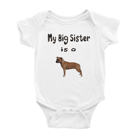 My Big Sister Is A Staffordshire Bull Terrier Dog Cute Baby Clothing Bodysuits Boy Girl Unisex