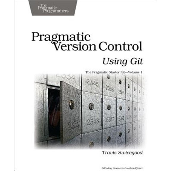 Pre-Owned Pragmatic Version Control Using Git (Paperback) 1934356158 9781934356159