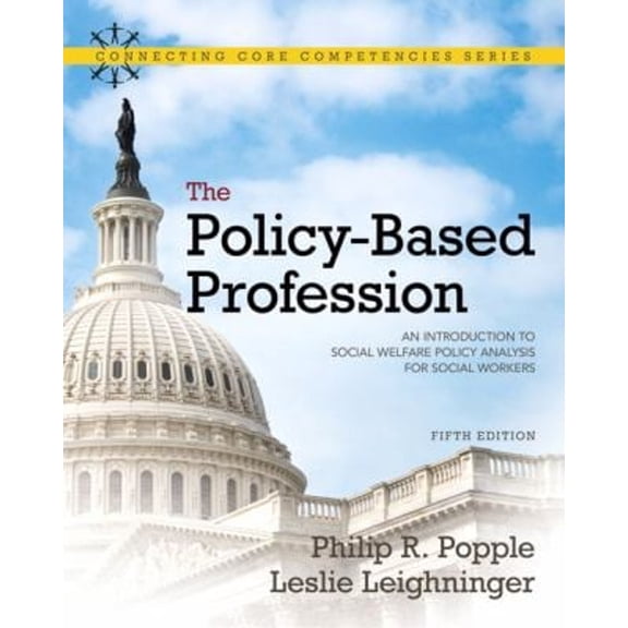 Pre-Owned The Policy-Based Profession: An Introduction to Social Welfare Policy Analysis for Social Workers (Paperback) 0205763715 9780205763719