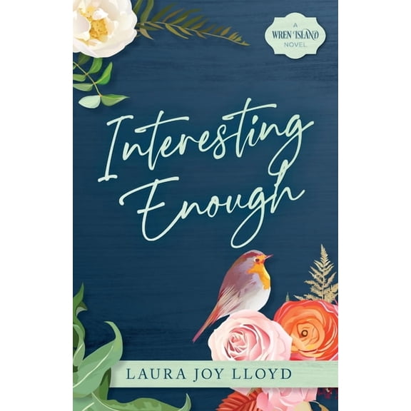 Make It Home Interesting Enough: A Wren Island Novel, Book 1, (Paperback)