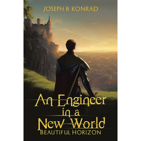 An Engineer in a New World: Beautiful Horizon, (Paperback)