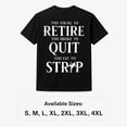 thumbnail image 5 of Too Young To Retire Funny Quote T-Shirt, Sarcastic Unisex Graphic Tee, 5 of 9