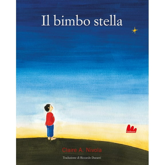 Claire A. Nivola,Riccardo Duranti Il bimbo stella (Hardcover)