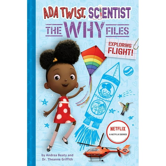 Questioneers Exploring Flight! (ADA Twist, Scientist: The Why Files #1), (Hardcover)