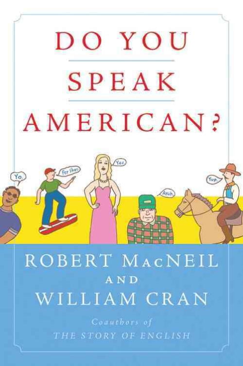 Do You Speak American?, William Cran, Robert MacNeil Paperback