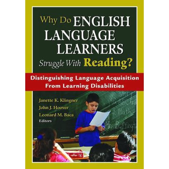 Pre-Owned Why Do English Language Learners Struggle With Reading?: Distinguishing Language Acquisition From Learning Disabilities (Paperback) 1412941474 9781412941471
